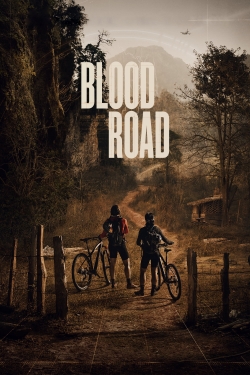 Watch Blood Road (2017) Online FREE