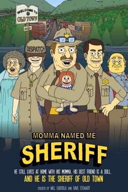 Watch Momma Named Me Sheriff (2019) Online FREE