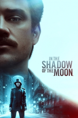 Watch In the Shadow of the Moon (2019) Online FREE