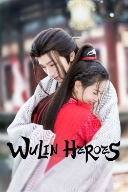 Watch Wulin Heroes (2023) Online FREE