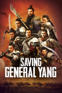 Watch Saving General Yang (2013) Online FREE