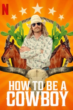 Watch How to Be a Cowboy (2021) Online FREE