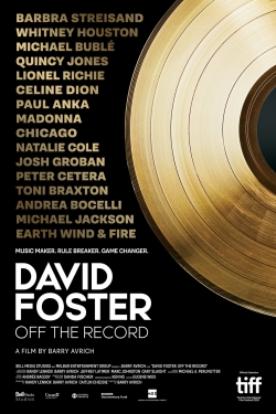 Watch David Foster: Off the Record (2019) Online FREE