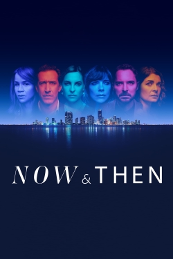 Watch Now and Then (2022) Online FREE