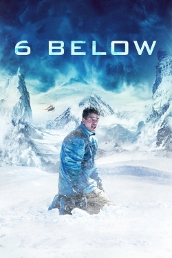 Watch 6 Below: Miracle on the Mountain (2017) Online FREE