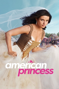 Watch American Princess (2019) Online FREE