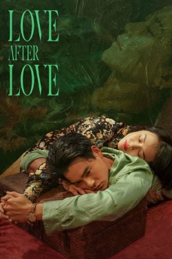 Watch Love After Love (2021) Online FREE