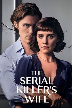 Watch The Serial Killer's Wife (2023) Online FREE