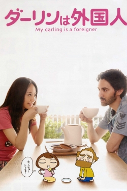 Watch My Darling Is a Foreigner (2010) Online FREE