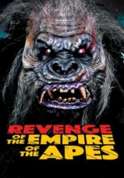 Watch Revenge of the Empire of the Apes (2023) Online FREE