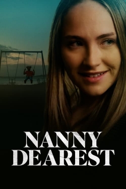 Watch Nanny Dearest (2023) Online FREE