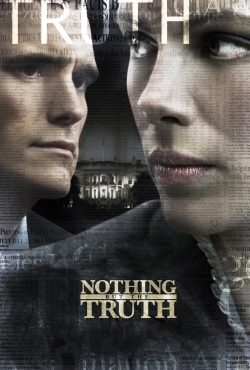 Watch Nothing But the Truth (2008) Online FREE