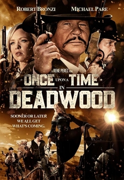 Watch Once Upon a Time in Deadwood (2019) Online FREE
