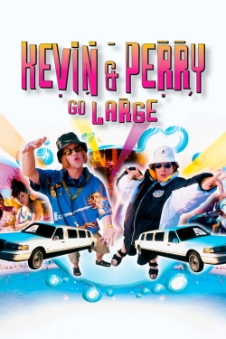Watch Kevin & Perry Go Large (2000) Online FREE