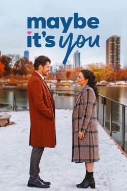 Watch Maybe It's You (2023) Online FREE