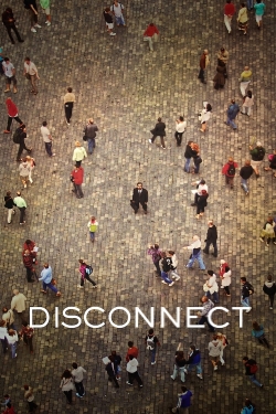 Watch Disconnect (2012) Online FREE