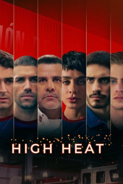 Watch High Heat (2022) Online FREE