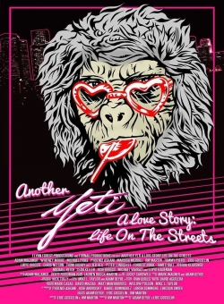 Watch Another Yeti a Love Story: Life on the Streets (2017) Online FREE