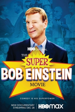 Watch The Super Bob Einstein Movie (2021) Online FREE