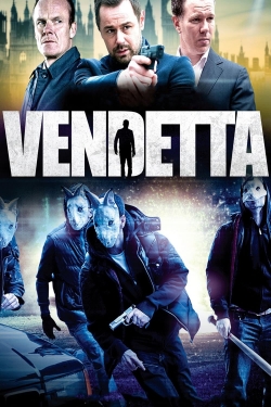 Watch Vendetta (2013) Online FREE