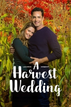 Watch A Harvest Wedding (2017) Online FREE
