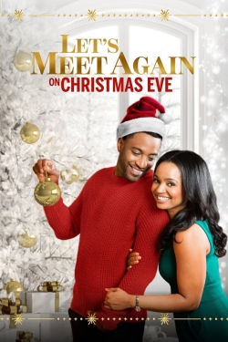 Watch Let's Meet Again on Christmas Eve (2020) Online FREE