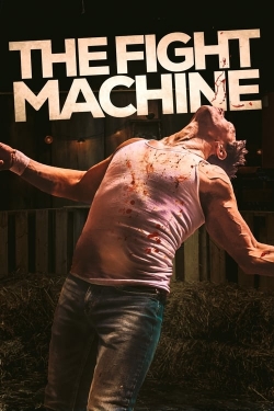 Watch The Fight Machine (2022) Online FREE