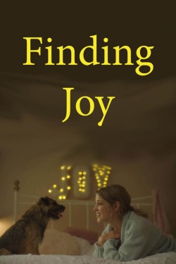 Watch Finding Joy (2018) Online FREE