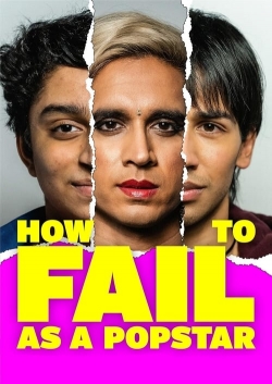 Watch How to Fail as a Popstar (2023) Online FREE