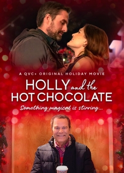 Watch Holly and the Hot Chocolate (2022) Online FREE