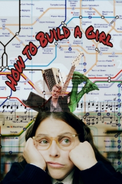 Watch How to Build a Girl (2019) Online FREE