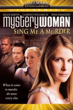 Watch Mystery Woman: Sing Me a Murder (2005) Online FREE
