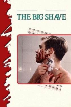 Watch The Big Shave (1967) Online FREE