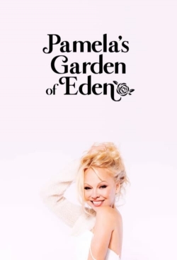 Watch Pamela’s Garden of Eden (2022) Online FREE