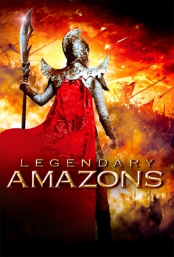Watch Legendary Amazons (2011) Online FREE