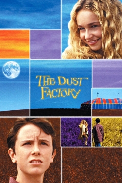 Watch The Dust Factory (2004) Online FREE