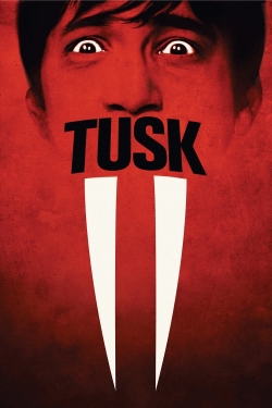 Watch Tusk (2014) Online FREE