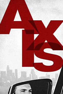 Watch Axis (2017) Online FREE