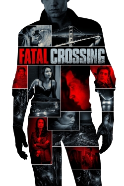 Watch Fatal Crossing (2017) Online FREE