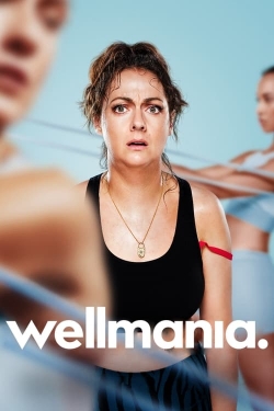 Watch Wellmania (2023) Online FREE