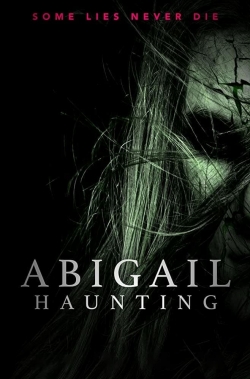 Watch Abigail Haunting (2020) Online FREE