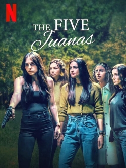 Watch The Five Juanas (2021) Online FREE