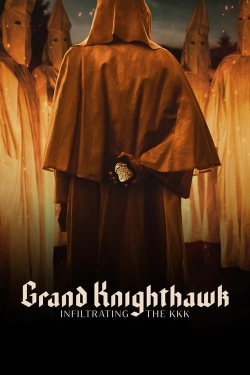 Watch Grand Knighthawk: Infiltrating The KKK (2023) Online FREE