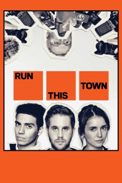 Watch Run This Town (2019) Online FREE