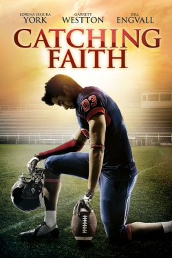 Watch Catching Faith (2015) Online FREE