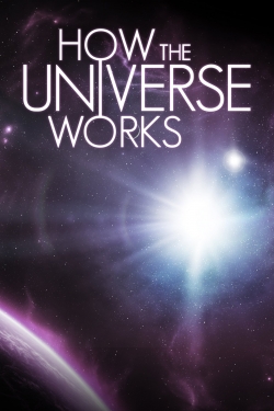 Watch How the Universe Works (2010) Online FREE