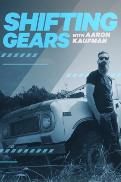 Watch Shifting Gears with Aaron Kaufman (2018) Online FREE