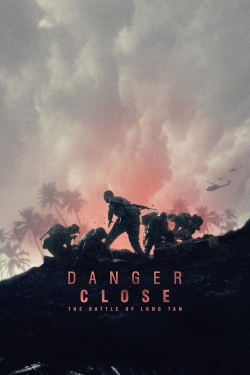 Watch Danger Close: The Battle of Long Tan (2019) Online FREE