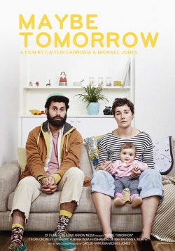 Watch Maybe Tomorrow (2019) Online FREE