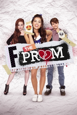 Watch F*&% the Prom (2017) Online FREE